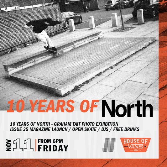10 YEARS OF NORTH + Issue 35 Launch